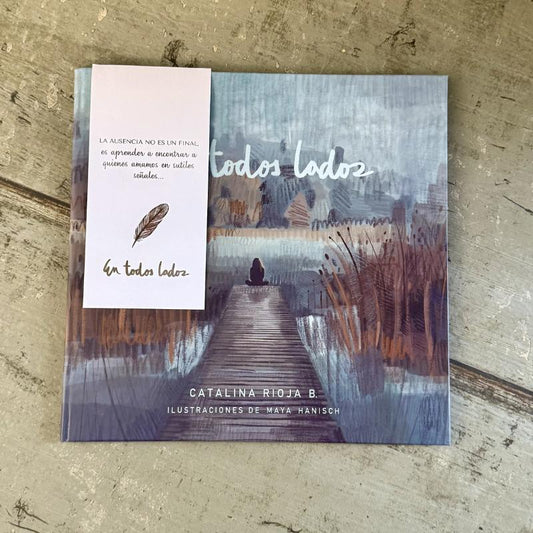 Libro En Todos Lados (Un refugio para el corazón · Acompañamiento en el duelo)